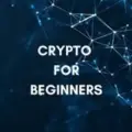 Crypto for Beginners