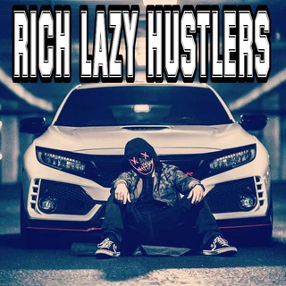 Rich Lazy Hustlers