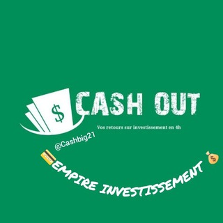 CASH OUT   EMPIRE INVESTISSEMENT